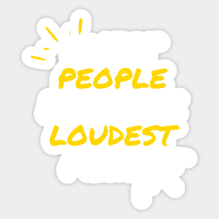 Quiet People Have The Loudest Minds Sticker